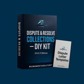 Dispute & Resolve Collections — DIY Kit (2025 Edition)